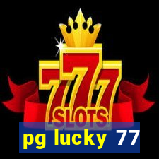 pg lucky 77